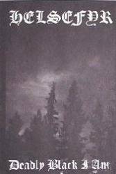 Helsefyr : Deadly Black I am